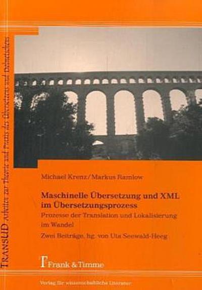 Maschinelle Übersetzung und XML im Übersetzungsprozess