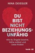 Du bist nicht beziehungsunfähig