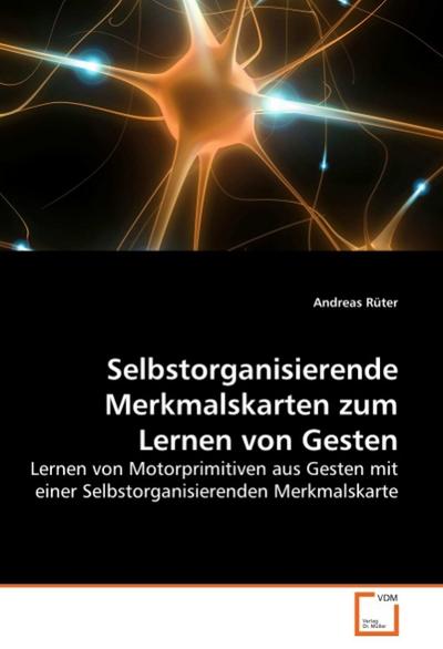 Selbstorganisierende Merkmalskarten zum Lernen von Gesten