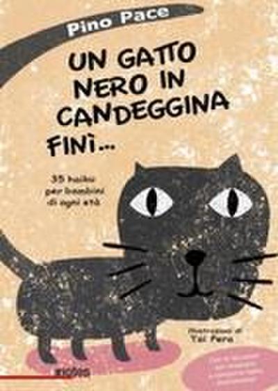 Un gatto nero in candeggina finì... 35 haiku per bambini di ogni età