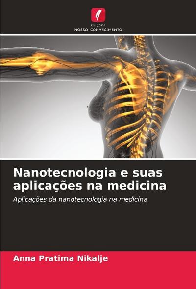 Nanotecnologia e suas aplicações na medicina