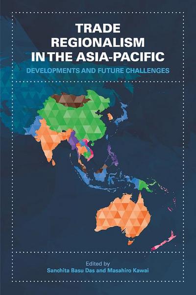 Trade Regionalism in the Asia-Pacific