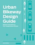 Urban Bikeway Design Guide, Second Edition