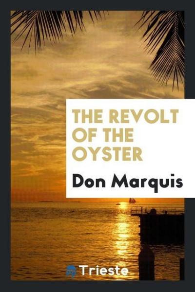 The revolt of the oyster