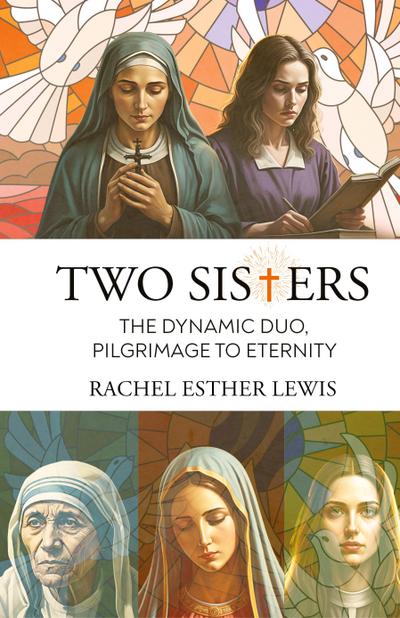 Two Sisters, The Dynamic Duo, Pilgrimage to Eternity
