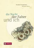 die Nacht, der Falter und ich