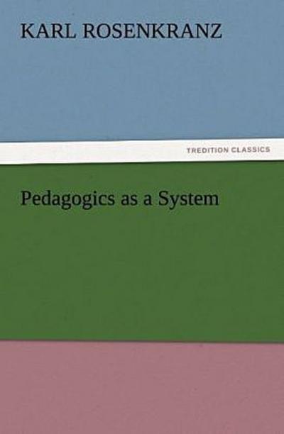 Pedagogics as a System