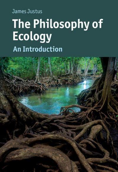 The Philosophy of Ecology