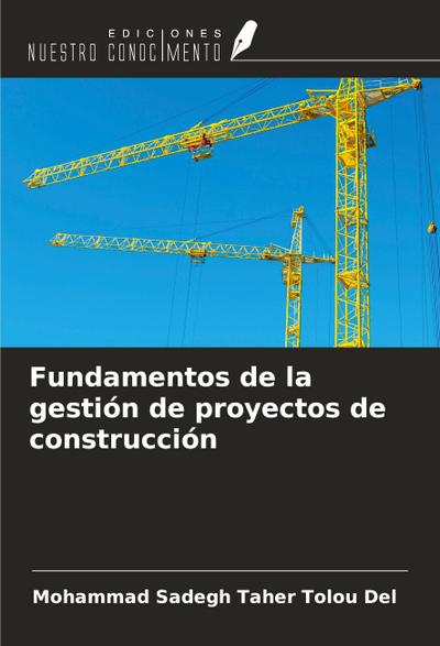 Fundamentos de la gestión de proyectos de construcción