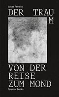 Der Traum von der Reise zum Mond
