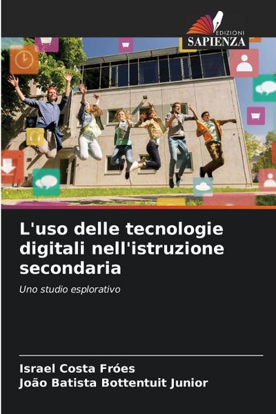 L’uso delle tecnologie digitali nell’istruzione secondaria