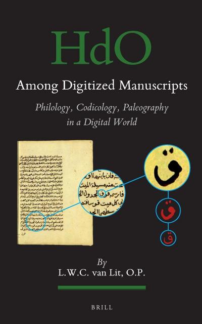 Among Digitized Manuscripts. Philology, Codicology, Paleography in a Digital World