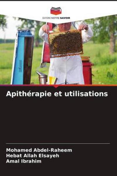 Apithérapie et utilisations