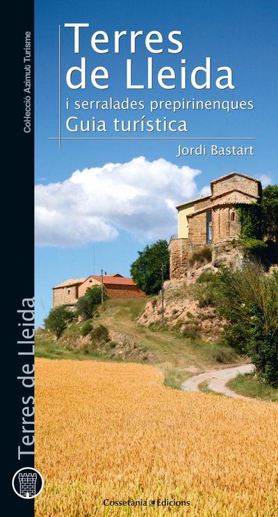 Terres de Lleida i serralades prepirinenques : guia turística