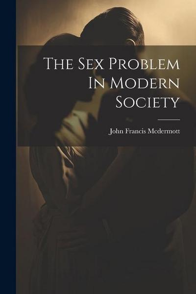 The Sex Problem In Modern Society