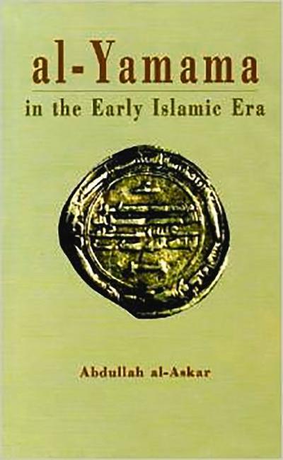 Al-Yamama in the Early Islamic Era