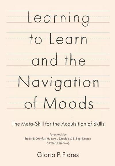 Learning to Learn and the Navigation of Moods: The Meta-Skill for the Acquisition of Skills