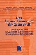 Das Summa Summarum der Gesundheit