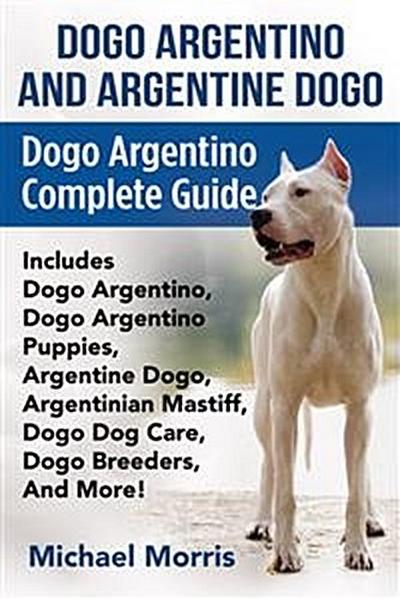 Dogo Argentino and Argentine Dogo