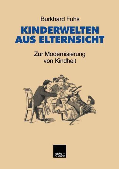 Kinderwelten aus Elternsicht