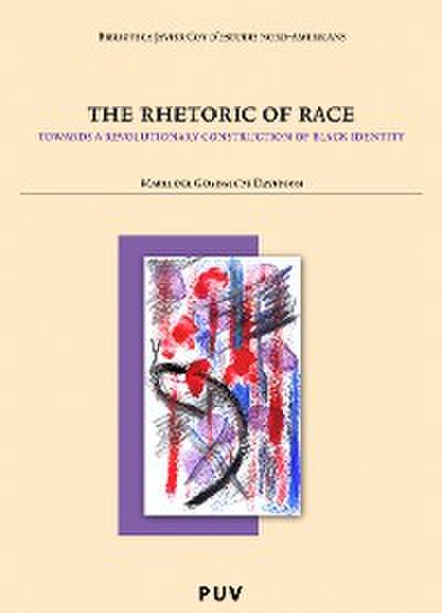 The Rhetoric of Race