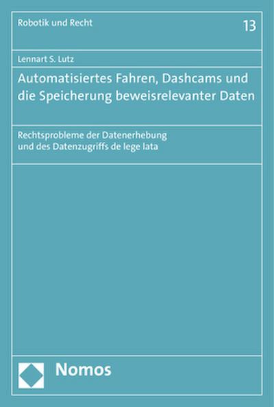 Automatisiertes Fahren, Dashcams und die Speicherung beweisrelevanter Daten