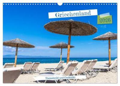Griechenland - Thessaloniki und Chalkidiki (Wandkalender 2026 DIN A3 quer), CALVENDO Monatskalender
