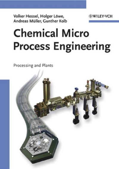 Chemical Micro Process Engineering Chemical Micro Process Engineering