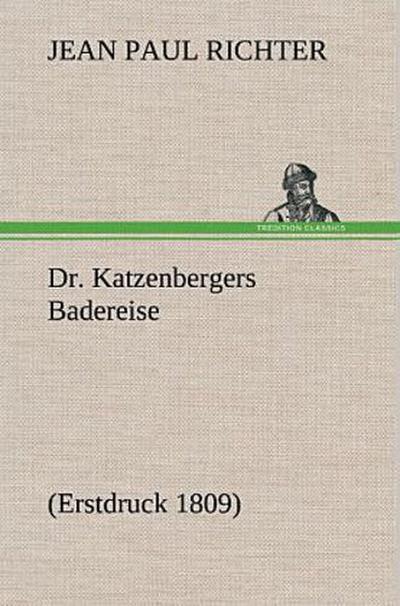Dr. Katzenbergers Badereise