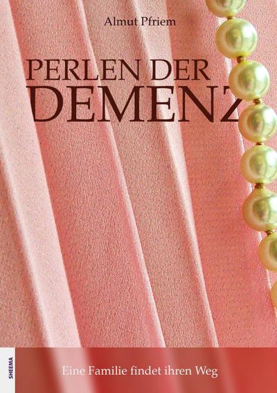 Pfriem, A: Perlen der Demenz