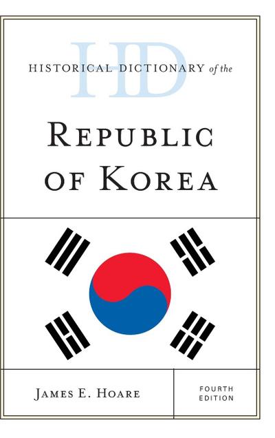 Historical Dictionary of the Republic of Korea