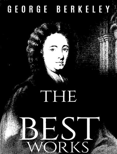 The Complete Works of George Berkeley