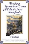 Breaking Generational Curses & Pulling Down Strongholds