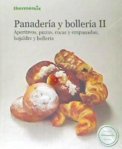 Miriam Aguirre: Panadería y bollería II : aperitivos, pizzas