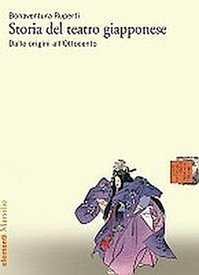 Storia del teatro giapponese. Dalle origini all’Ottocento (Elementi)