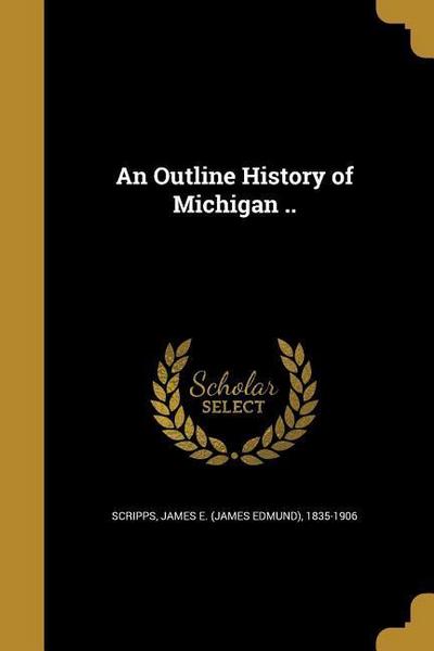 OUTLINE HIST OF MICHIGAN