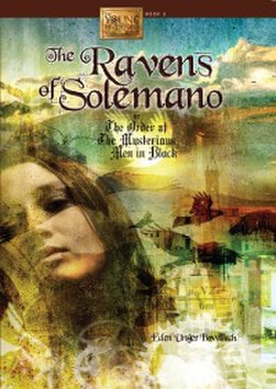 Ravens of Solemano or The Order of the Mysterious Men in Black
