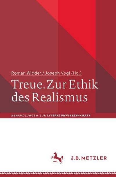 Treue. Zur Ethik des Realismus