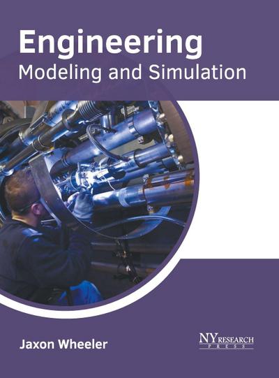 Engineering: Modeling and Simulation