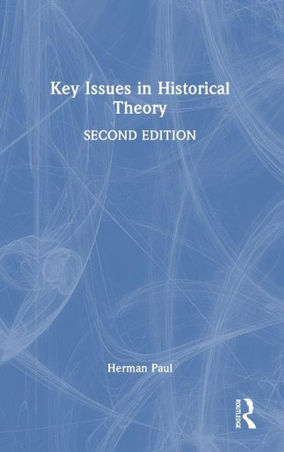 Key Issues in Historical Theory