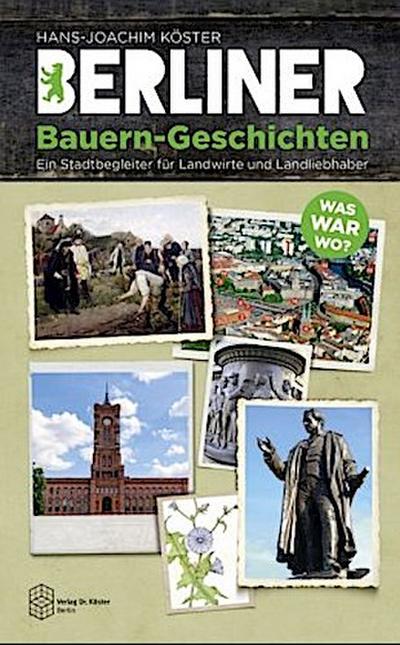 Berliner Bauern-Geschichten