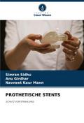 PROTHETISCHE STENTS