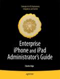 Enterprise iPhone Administrator’s Guide