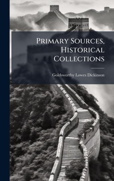 Primary Sources, Historical Collections
