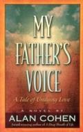 My Father’s Voice (Alan Cohen title)