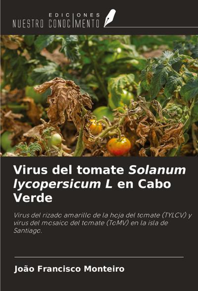 Virus del tomate Solanum lycopersicum L en Cabo Verde