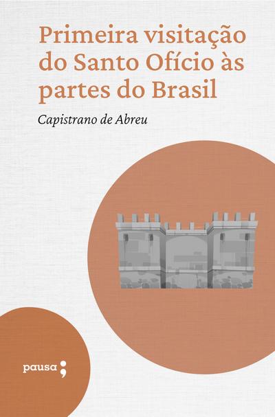 Primeira visitação do Santo Ofício às partes do Brasil