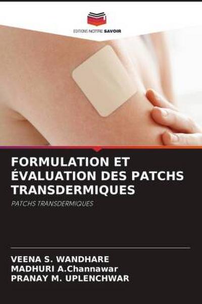 FORMULATION ET ÉVALUATION DES PATCHS TRANSDERMIQUES