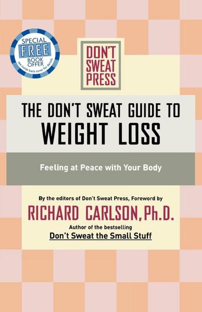 The Don’t Sweat Guide to Weight Loss