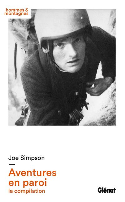 Joe Simpson - Aventures en paroi